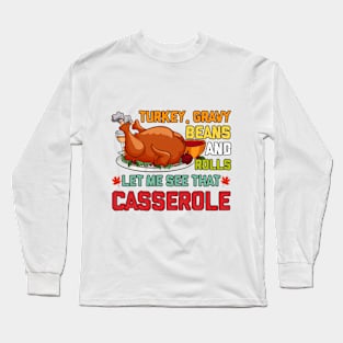 Gravy Beans And Rolls Let Me Cute Turkey Thanksgiving Funny Long Sleeve T-Shirt